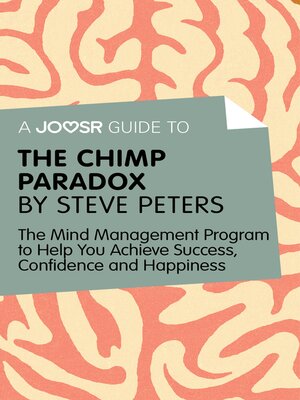 cover image of A Joosr Guide to... the Chimp Paradox by Steve Peters